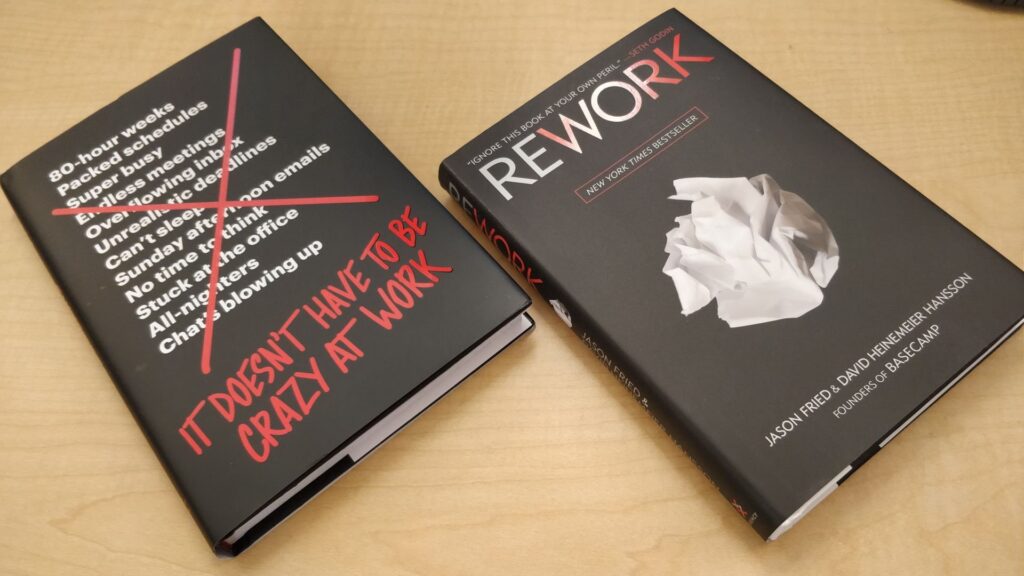 Rework and It Doesn't have to be Crazy at Work